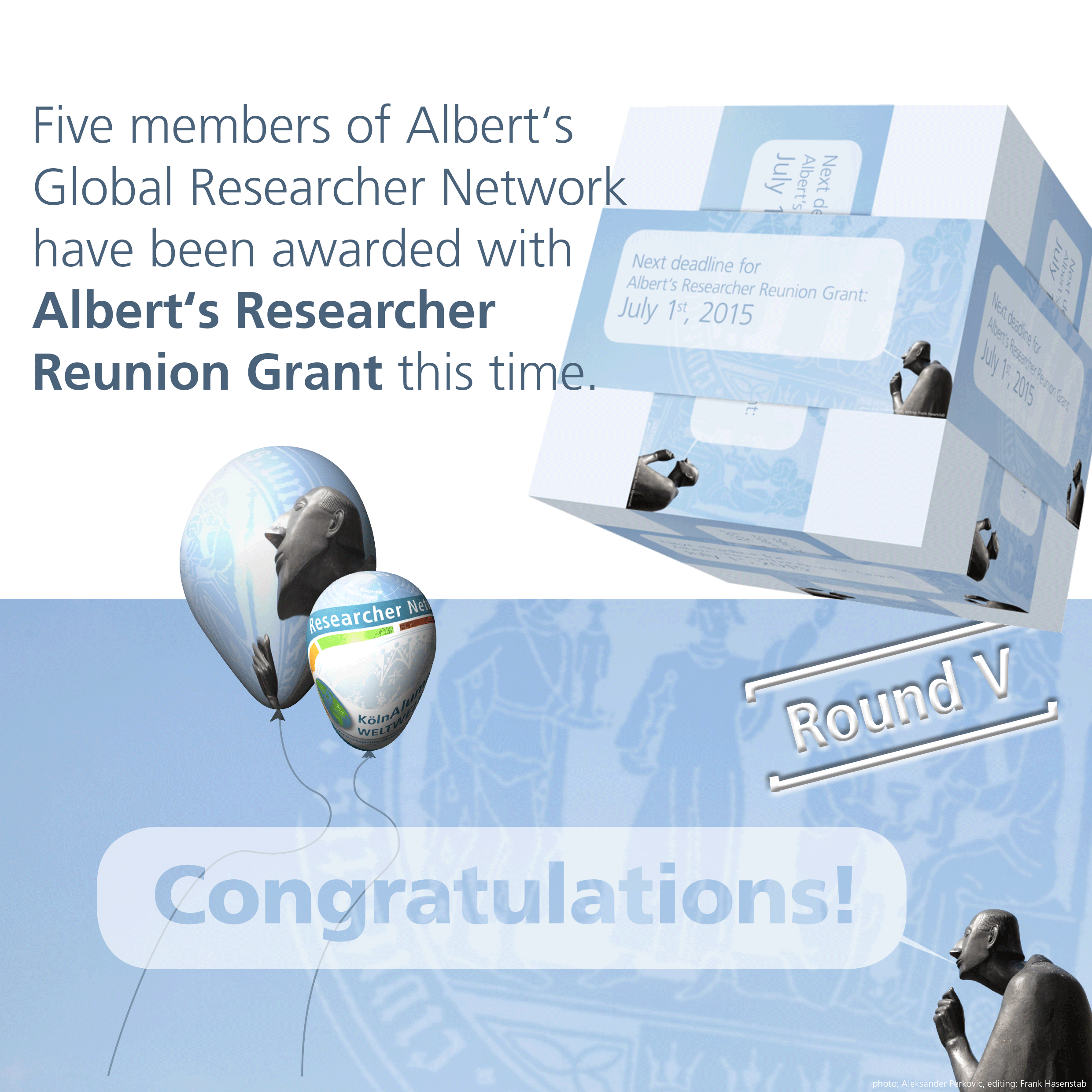 Congratulations: Five members of Albert's Global Researcher Network have been awarded with Albert's Researcher Reunion Grant this time.